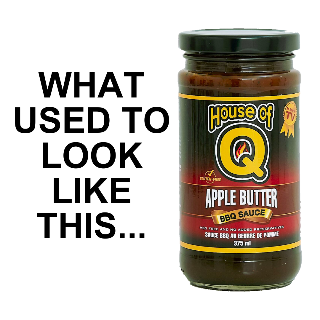 House of Q Apple Butter BBQ Sauce jar with bold text saying 'What used to look like this...'