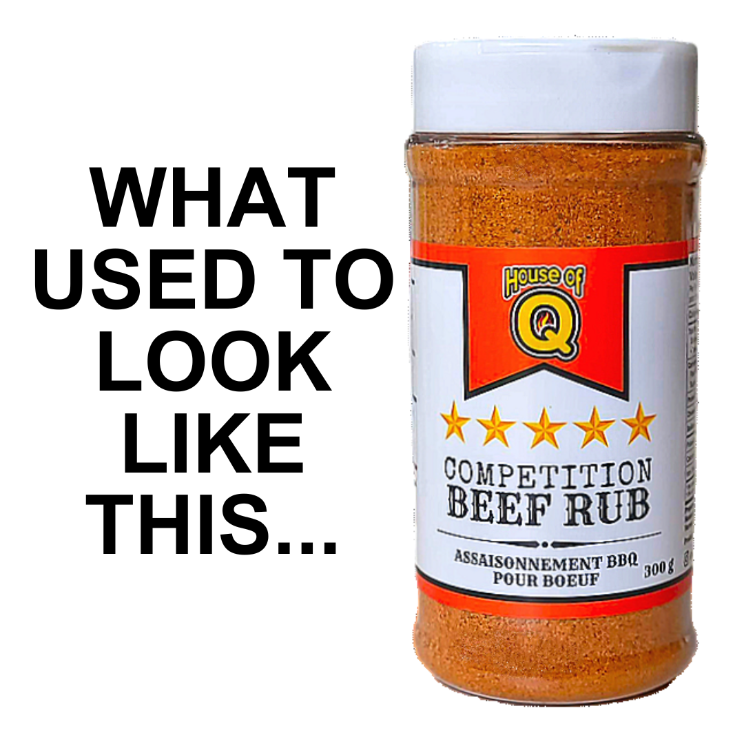House of Q Competition Beef Rub BBQ seasoning bottle with bold text 'WHAT USED TO LOOK LIKE THIS'.