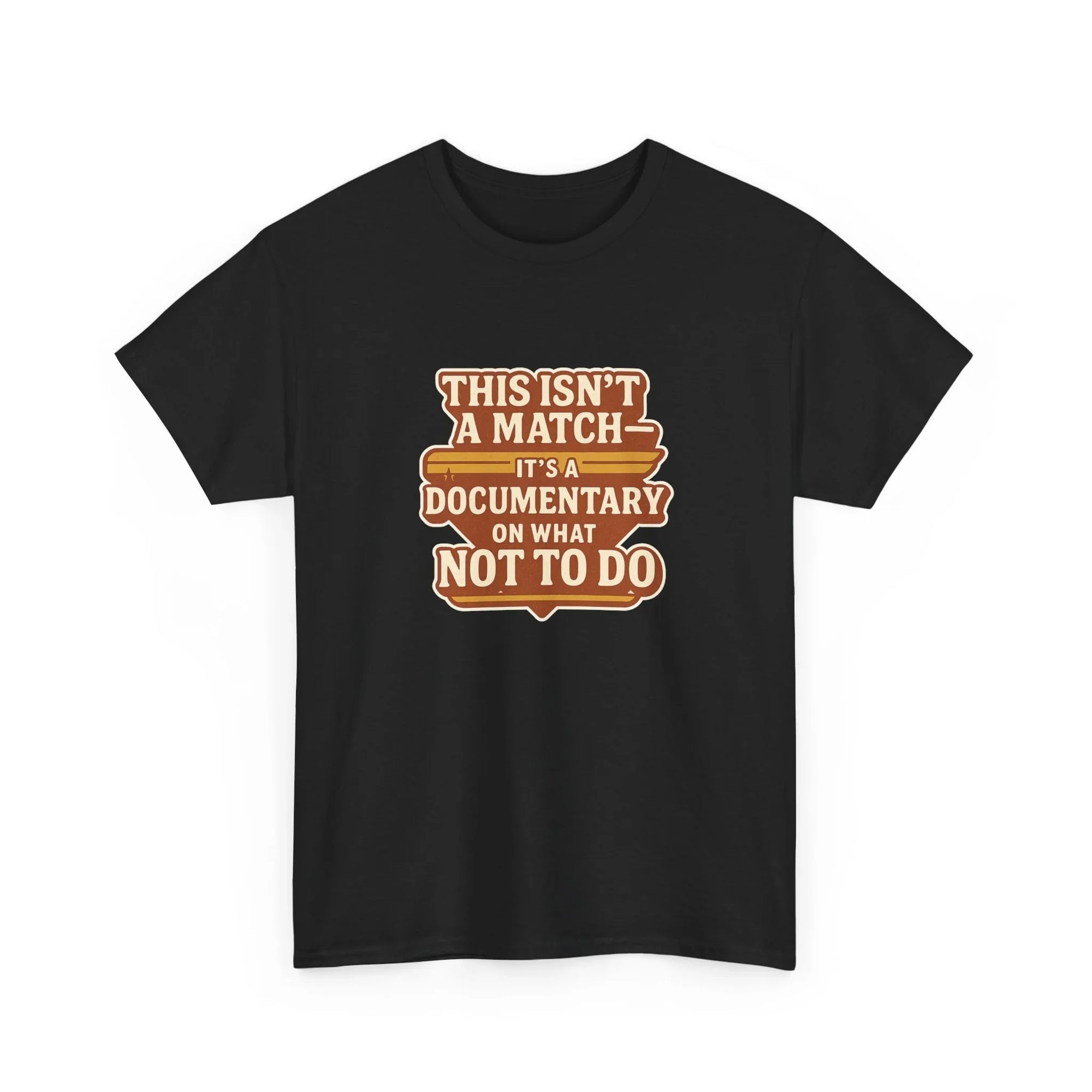 Black t-shirt with humorous outdoor-themed quote in brown and orange text.