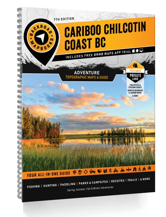 Cariboo Chilcotin Coast BC Backroad Mapbook cover with nature landscape and adventure guide details
