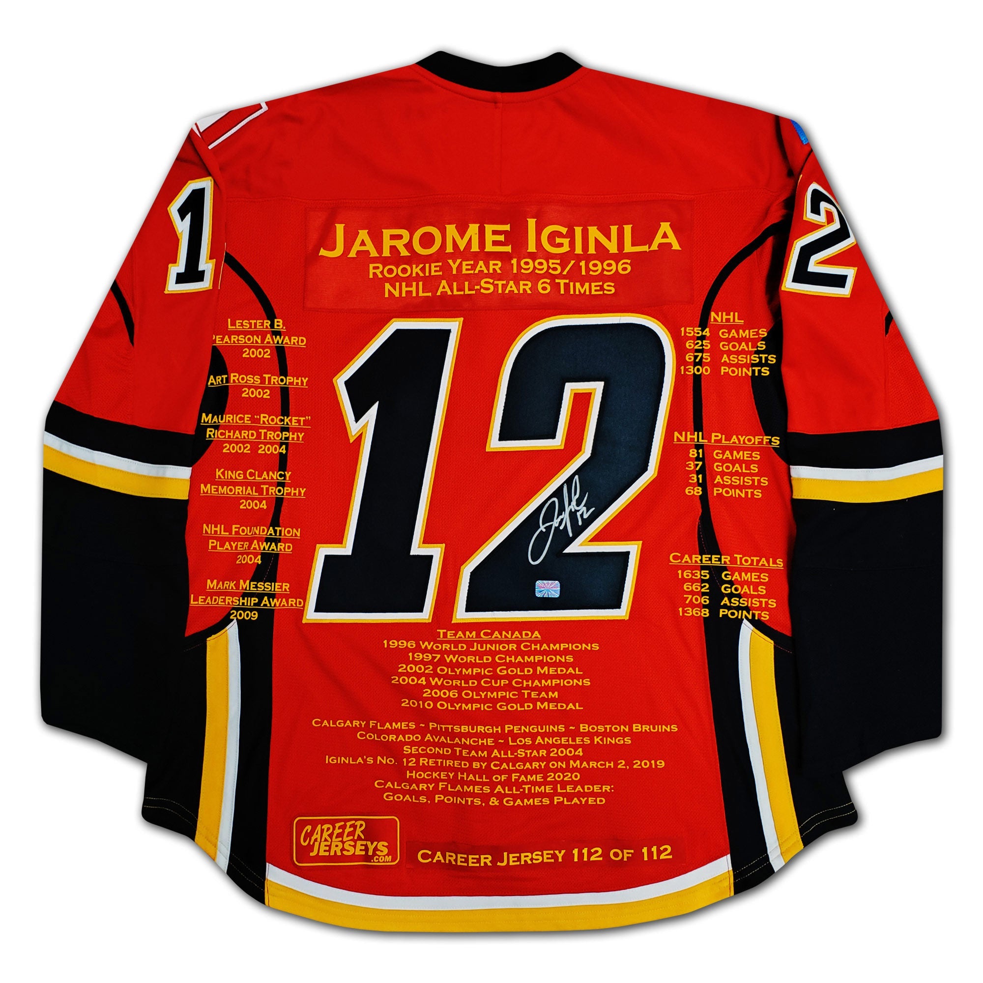 JAROME IGINLA CAREER JERSEY #112 OF 112 - AUTOGRAPHED - CALGARY FLAMES