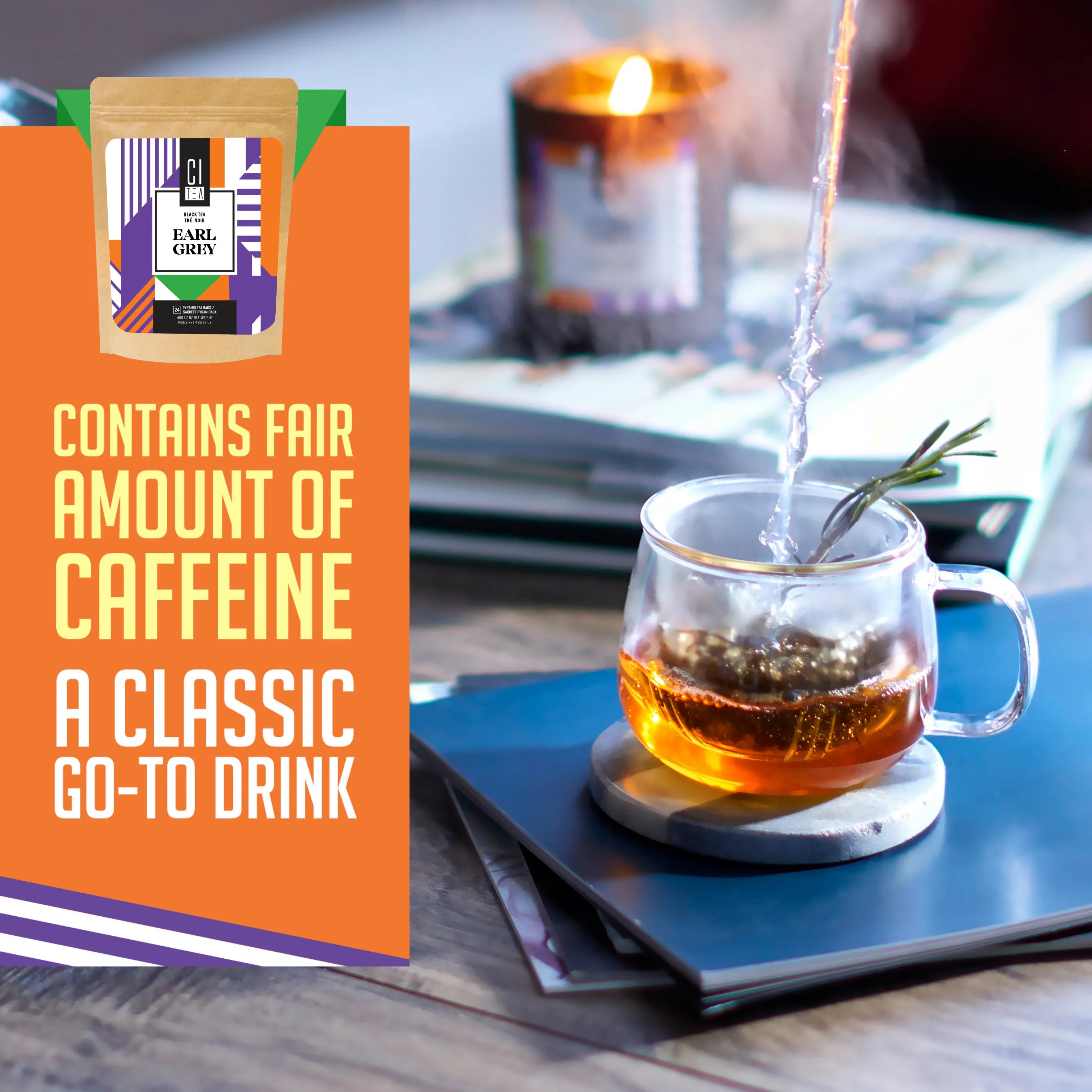 Earl Grey tea being poured into a glass cup with steam, next to a candle and books, tea packaging and caffeine text highlighted.