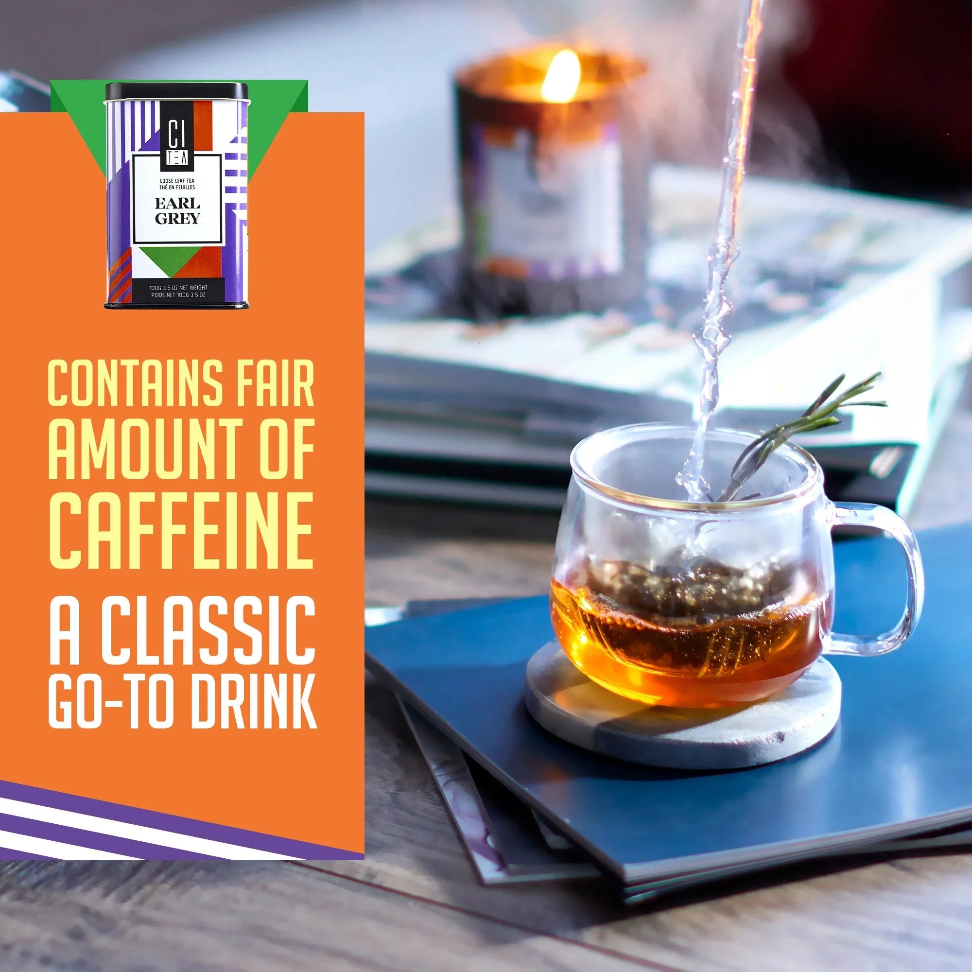 Earl Grey tea poured in a glass cup with rosemary, candle, and books, caffeine info shown