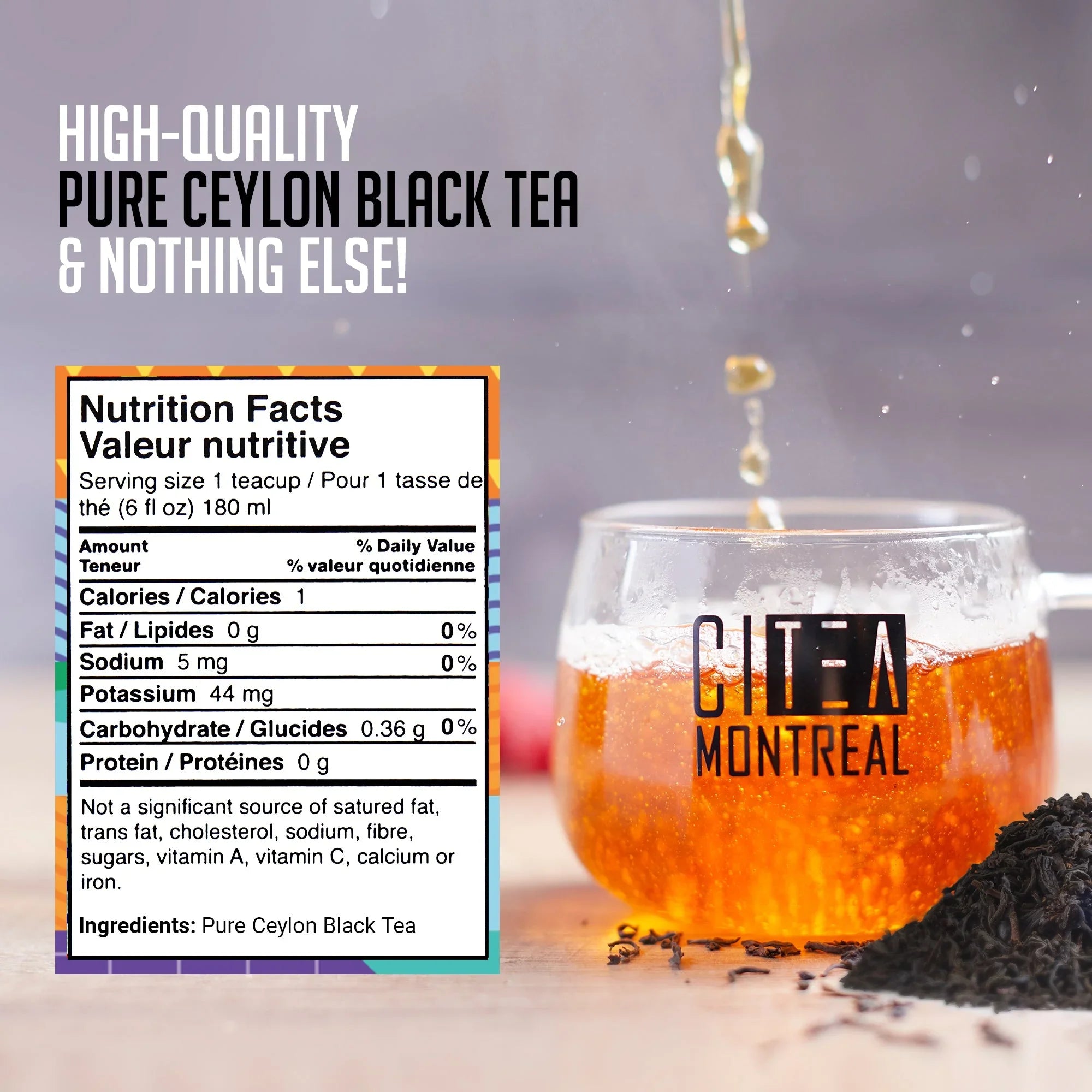 Glass cup of Ceylon black tea with nutrition facts and CITEA Montreal branding