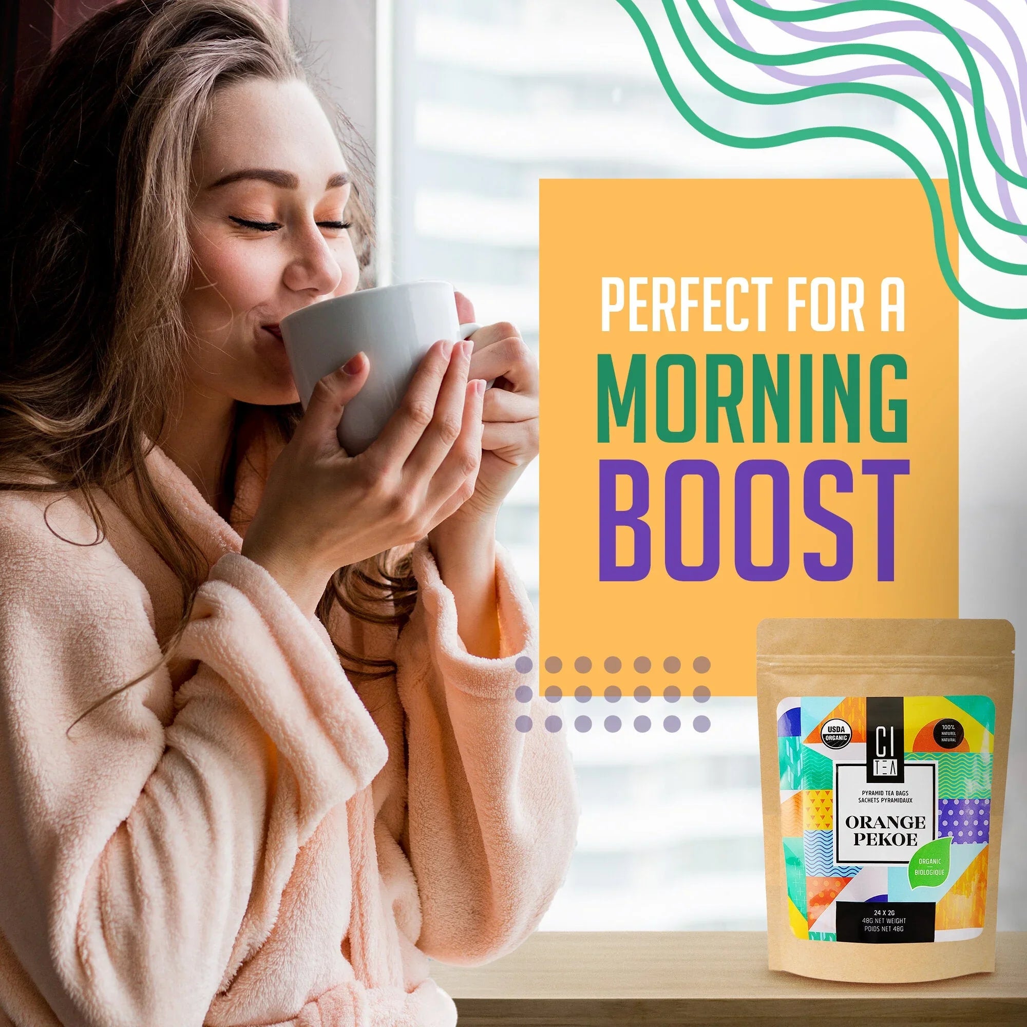 Woman in robe drinking tea by window, Orange Pekoe tea pouch, morning boost text overlay