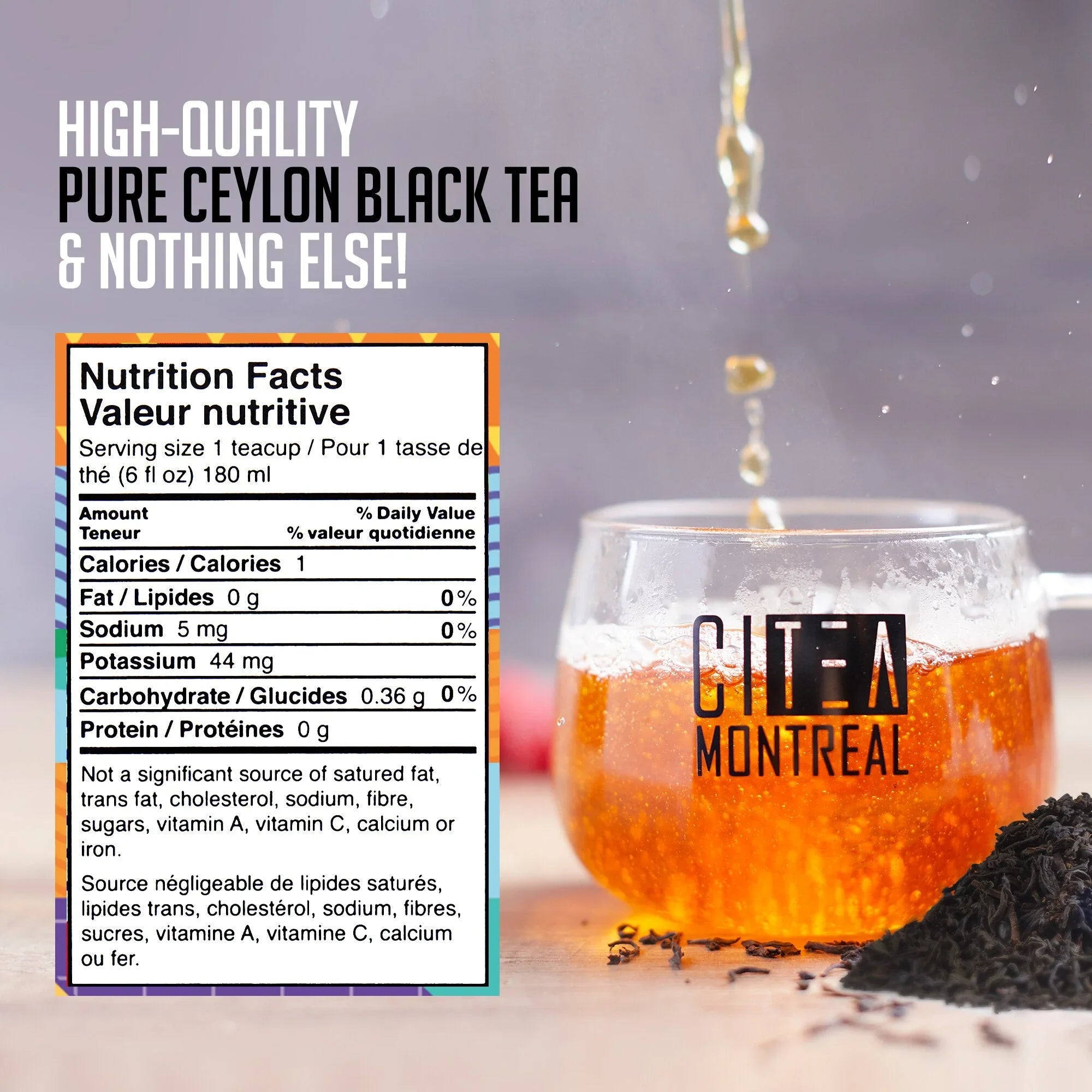 Glass cup of Citea Montreal pure Ceylon black tea with nutritional facts and loose tea leaves