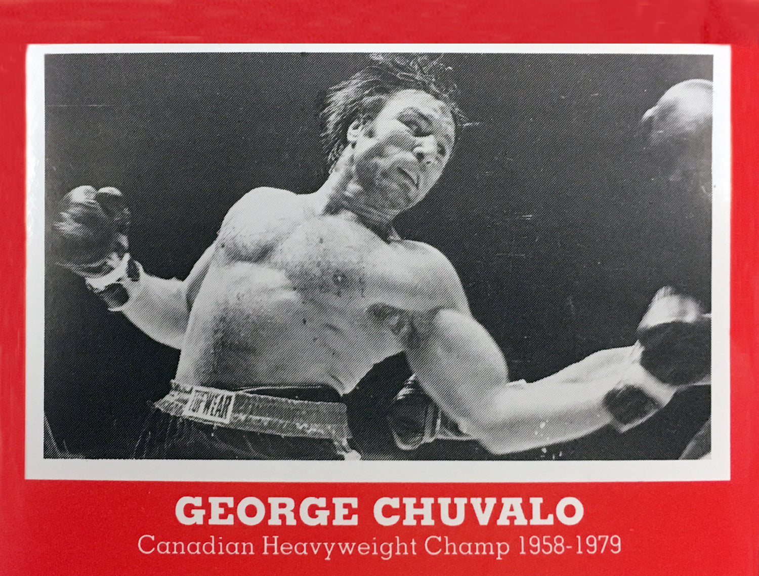GEORGE CHUVALO BOXING CARD - CANADA (3.5' BY 2.5')
