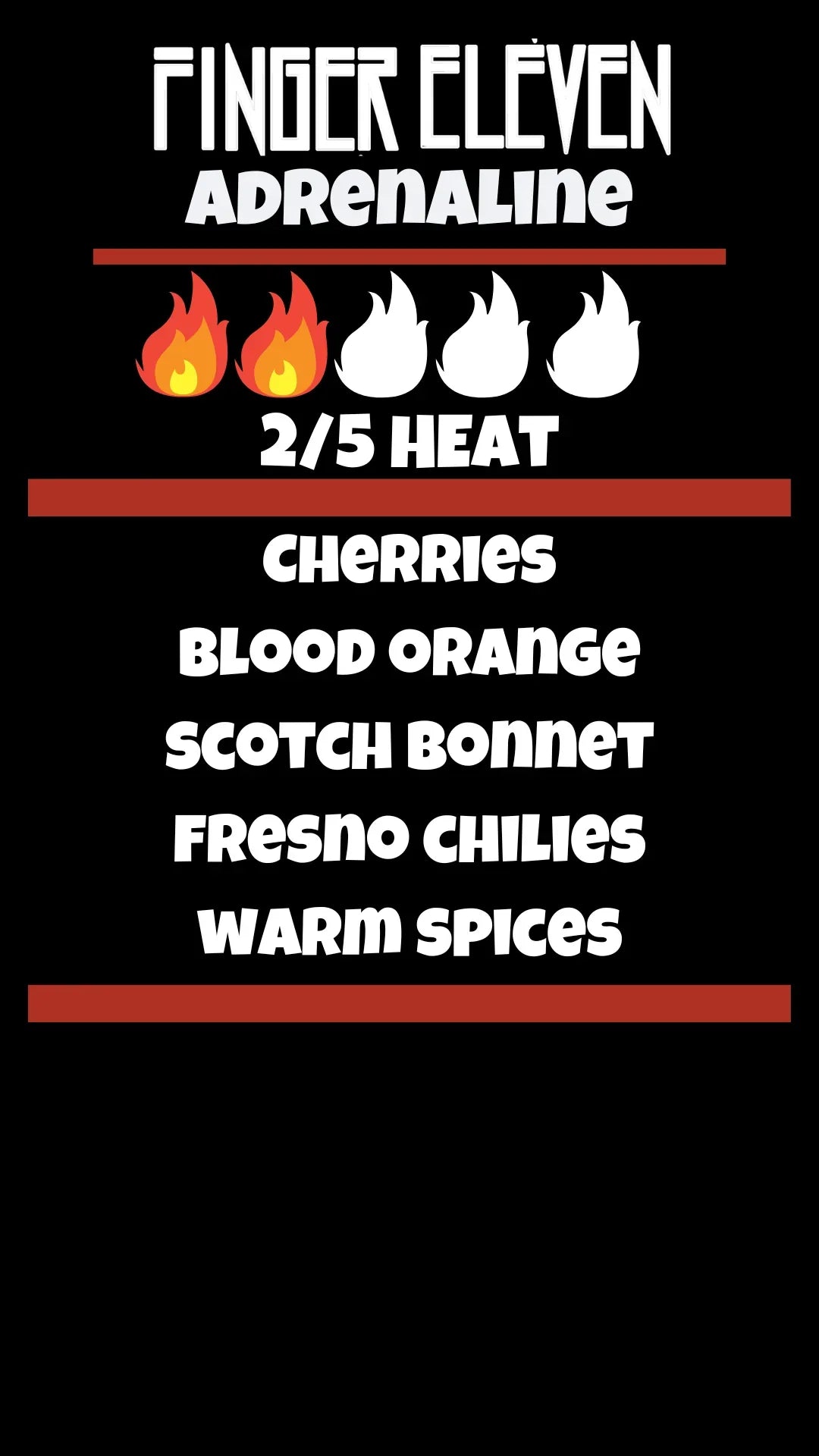 Finger Eleven Adrenaline hot sauce label with 2/5 heat, cherries, blood orange, chilies, warm spices.
