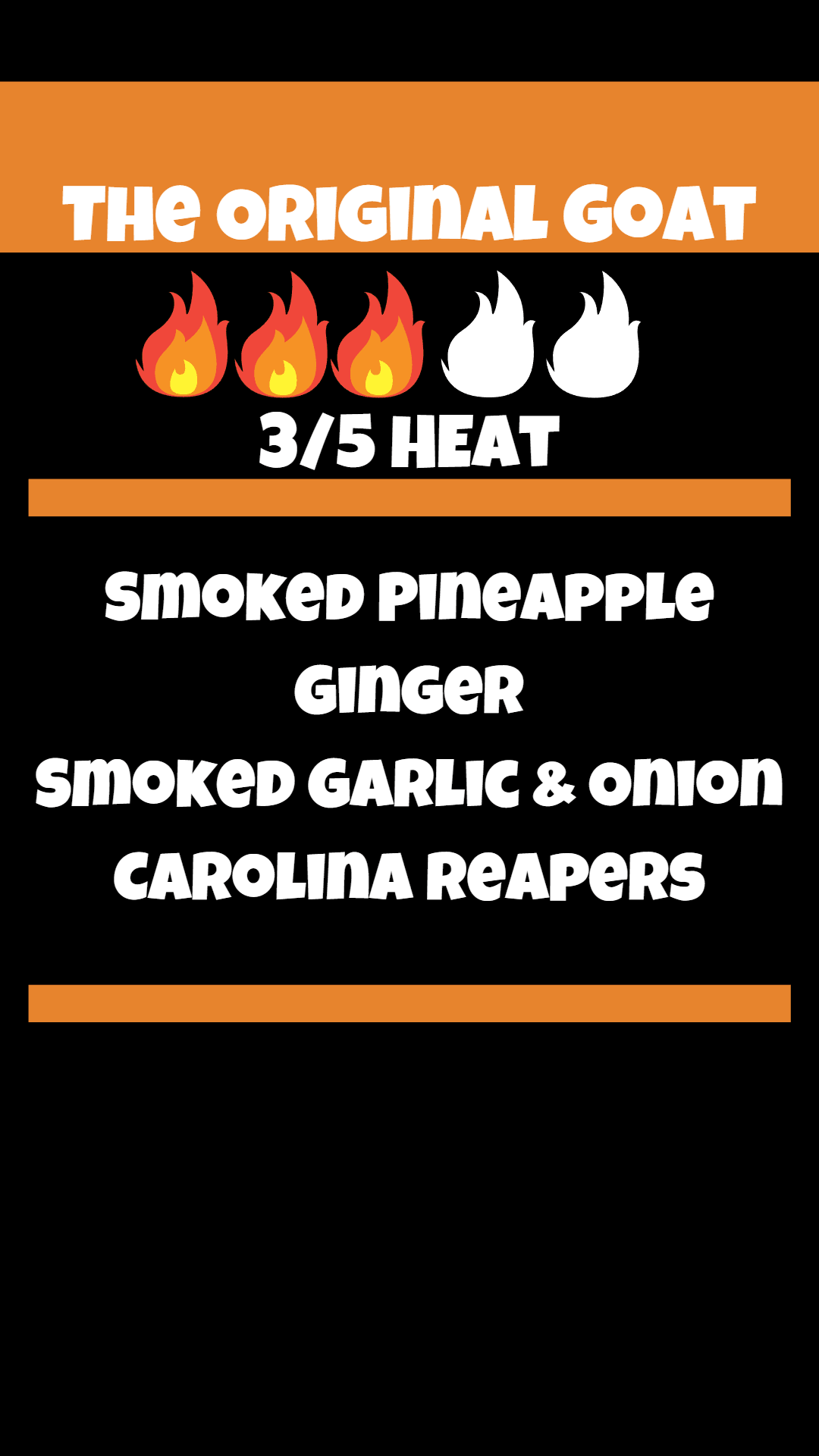 The Original Goat hot sauce label with 3/5 heat, smoked pineapple, ginger, smoked garlic, onion, Carolina Reapers.