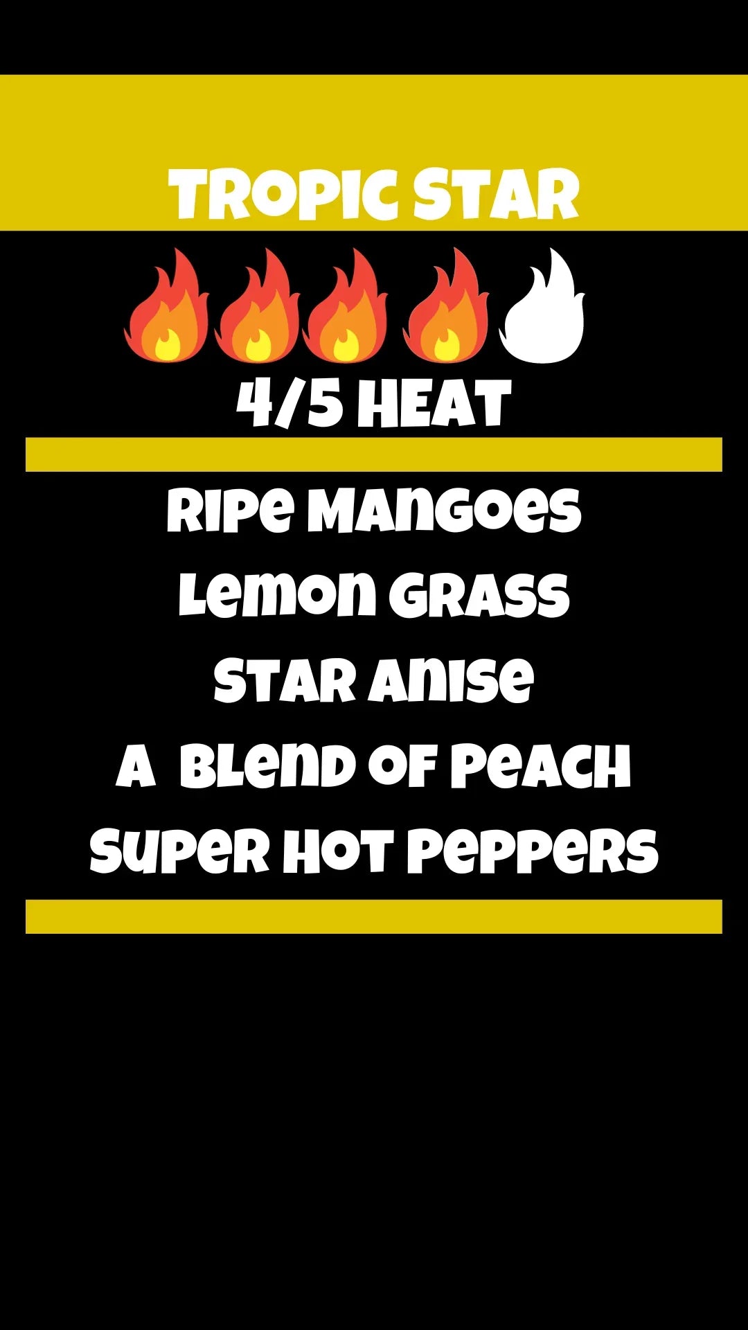 Tropic Star hot sauce label, 4 out of 5 heat, with mango, lemongrass, star anise, peach, peppers.
