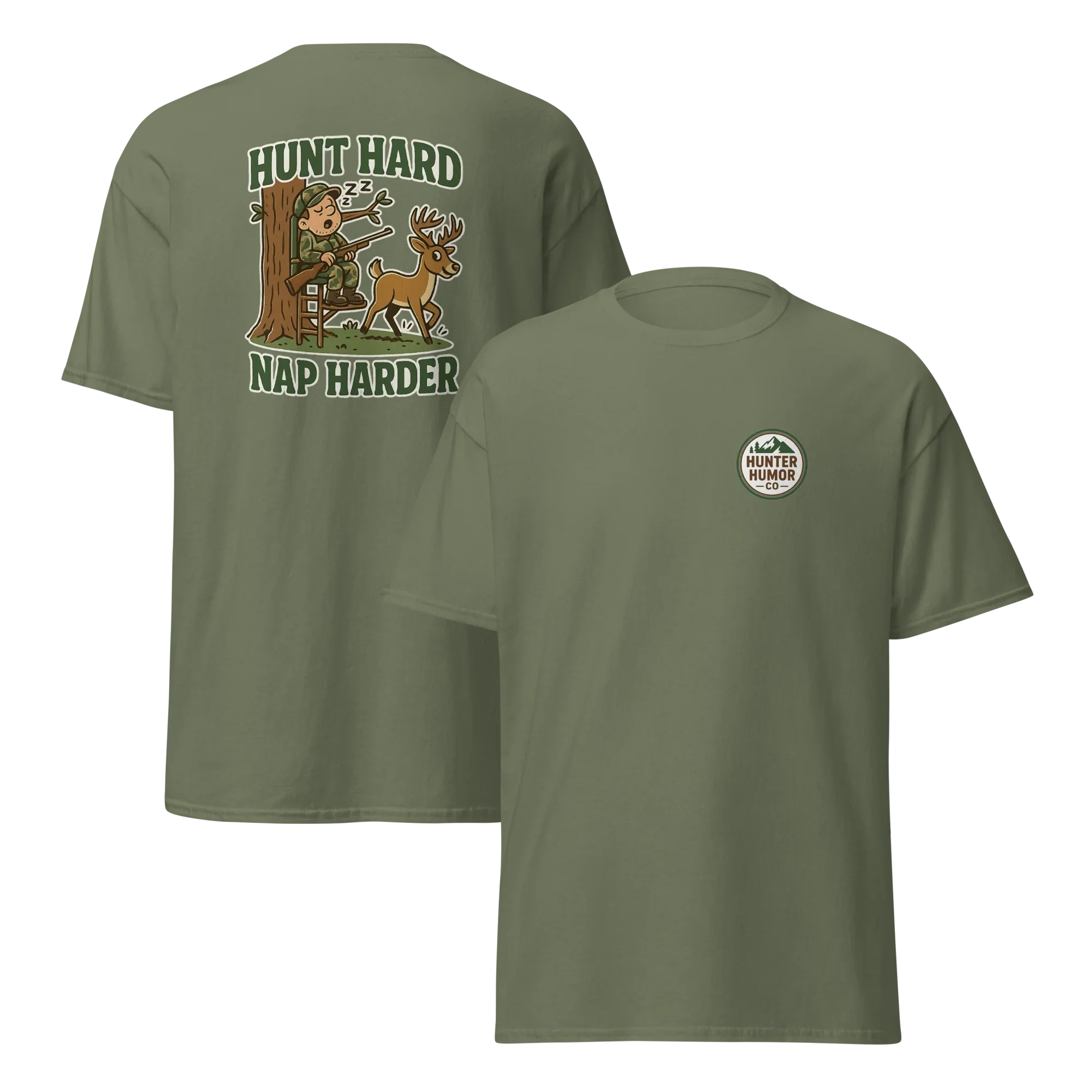 Military green unisex classic tee with hunter cartoon, deer, 'Hunt Hard Nap Harder' text