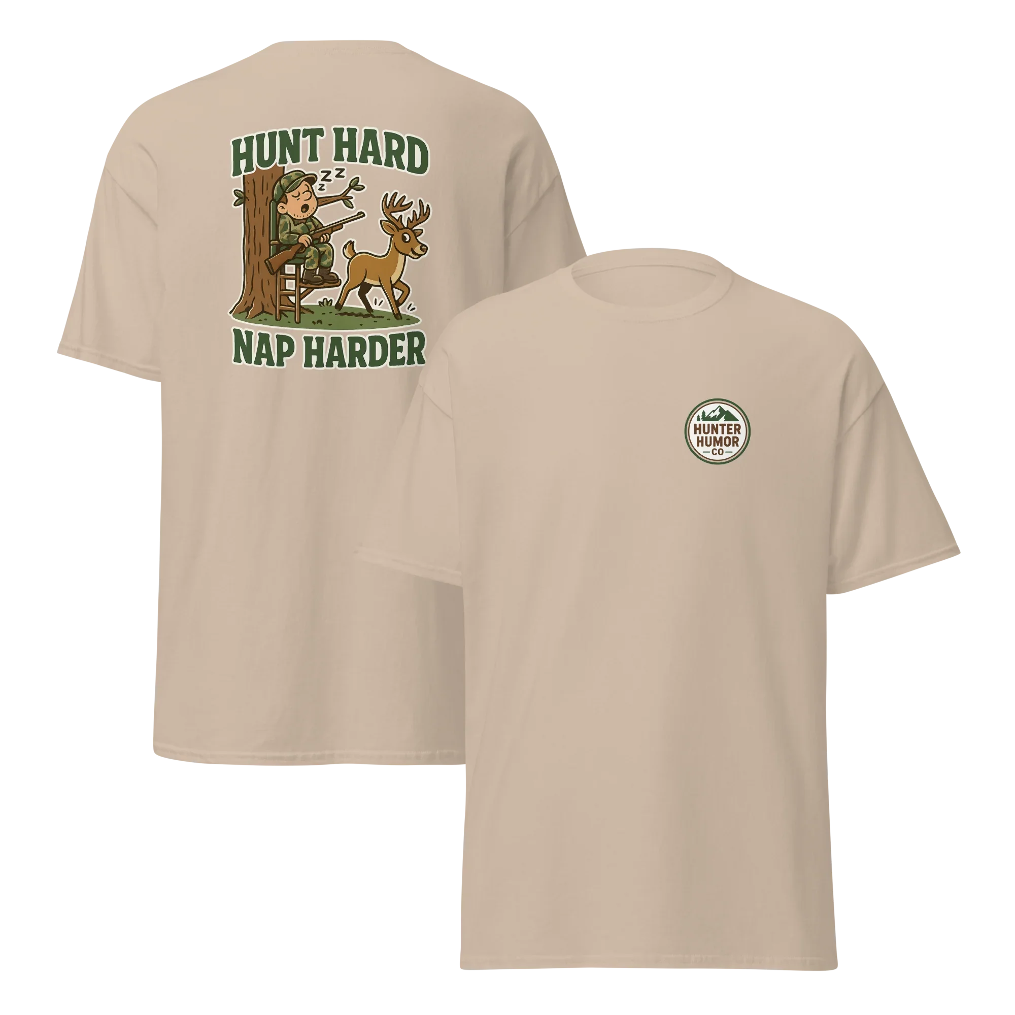 Sand color unisex classic tee with 'Hunt Hard Nap Harder' hunting graphic and Hunter Humor Co. logo
