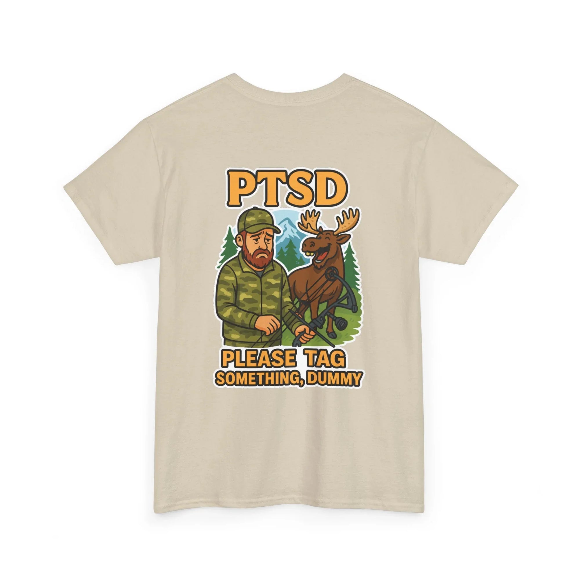 Beige t-shirt with cartoon hunter and deer, PTSD please tag something dummy text, outdoors theme