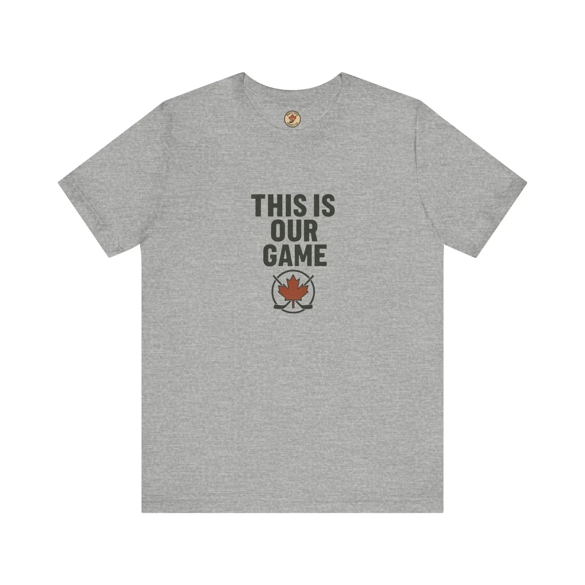 Heather gray t-shirt with 'THIS IS OUR GAME' text and a red maple leaf hockey logo