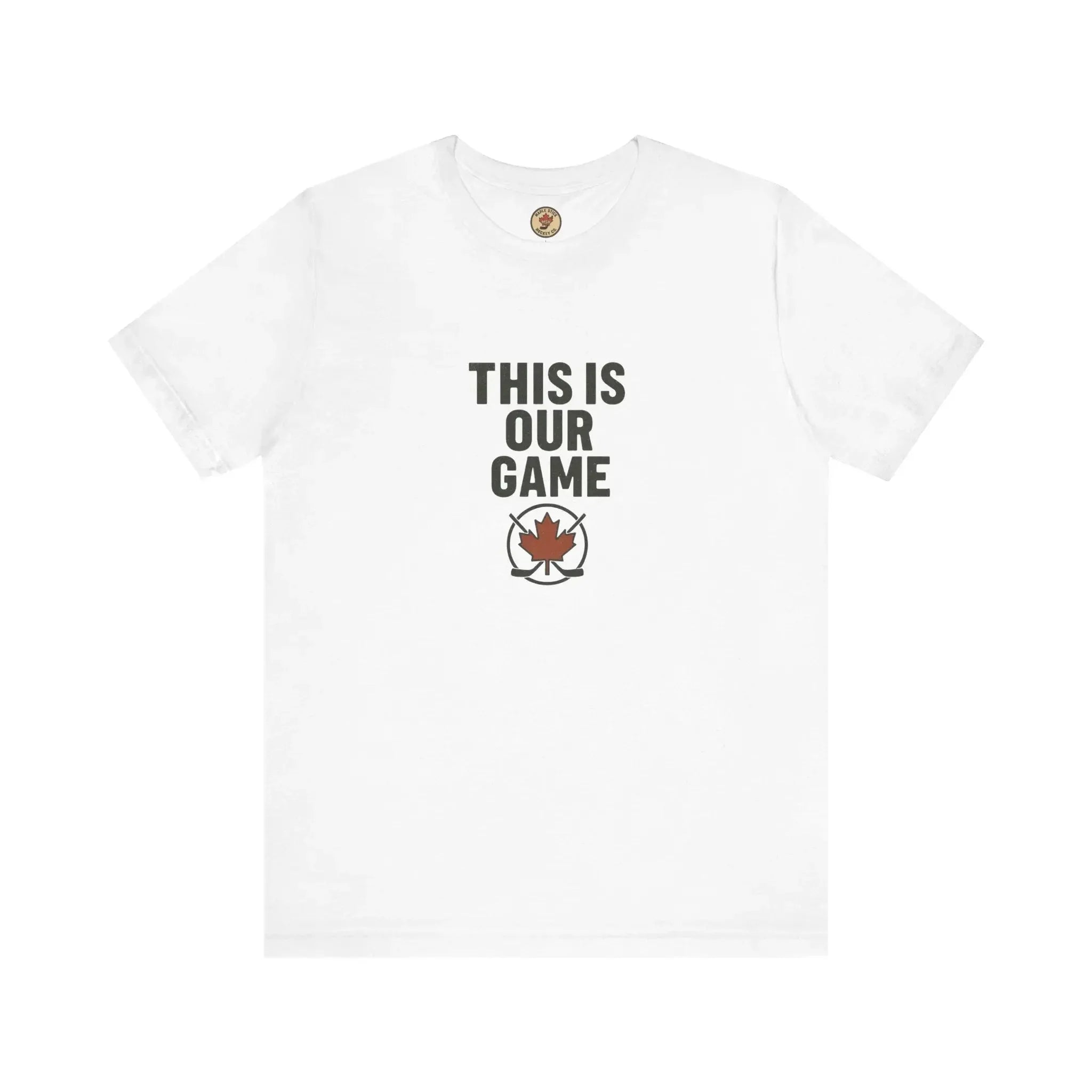 White t-shirt with 'This Is Our Game' text and red maple leaf hockey logo
