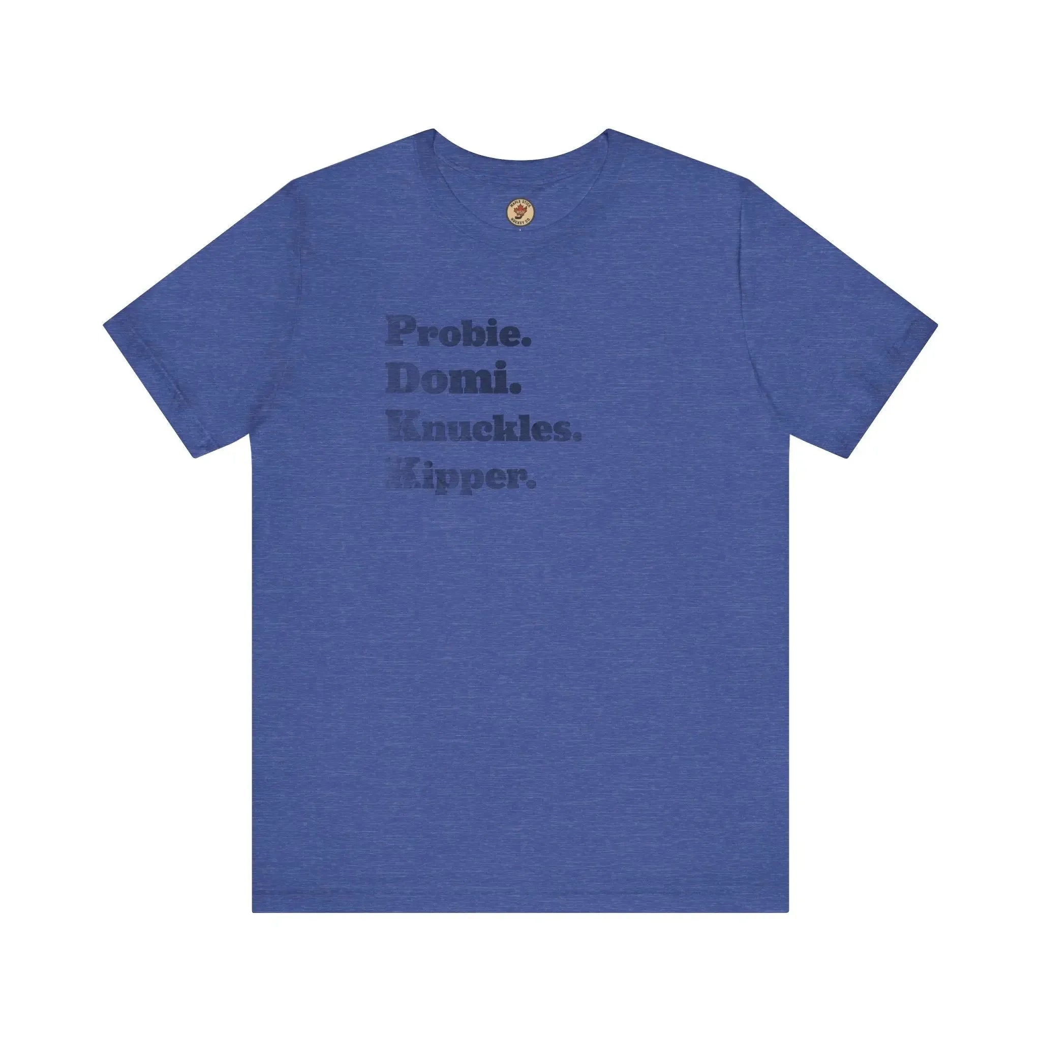 Blue graphic t-shirt with black text Probie. Domi. Knuckles. Kipper. on the front