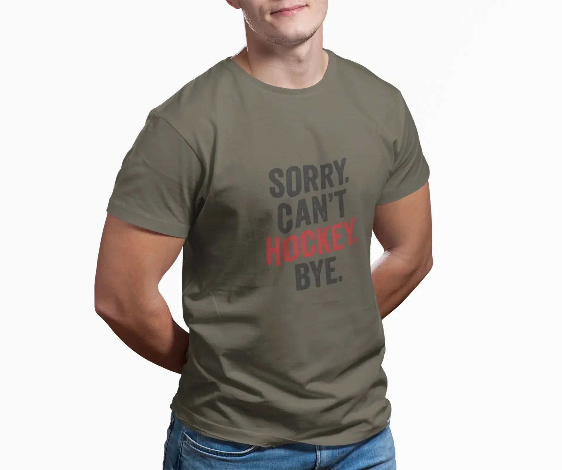 Man wearing olive green hockey slogan t-shirt with 'Sorry. Can't Hockey. Bye.' print