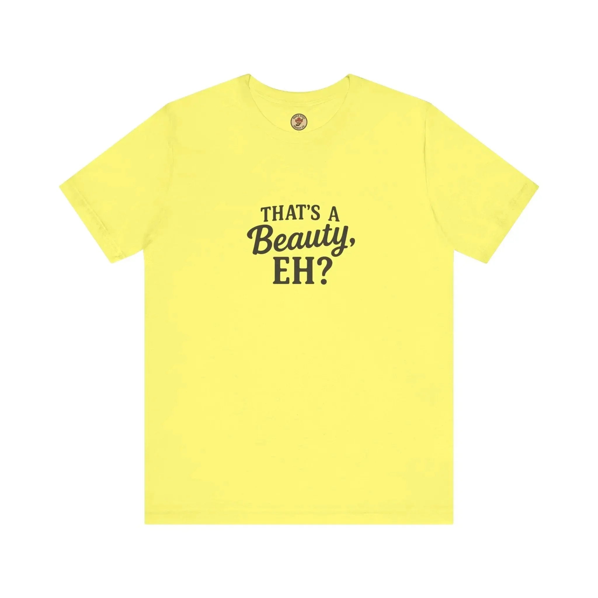 Yellow graphic t-shirt with 'That's a Beauty, EH?' text on front