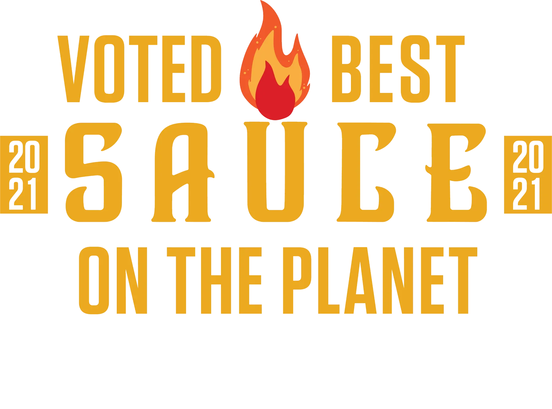 Voted best sauce 2021 graphic with flame icon and bold yellow text