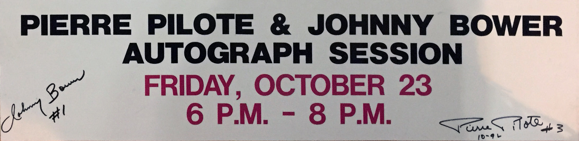 JOHNNY BOWER & PIERRE PILOTE SIGNED VINTAGE SIGN - BLACKHAWKS, LEAFS 22.5'X5.5'