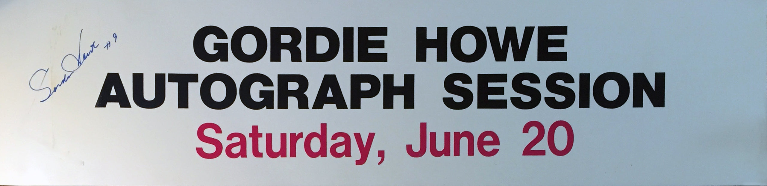 GORDIE HOWE AUTOGRAPHED VINTAGE SIGN - DETROIT RED WINGS (22.5' BY 5.5')