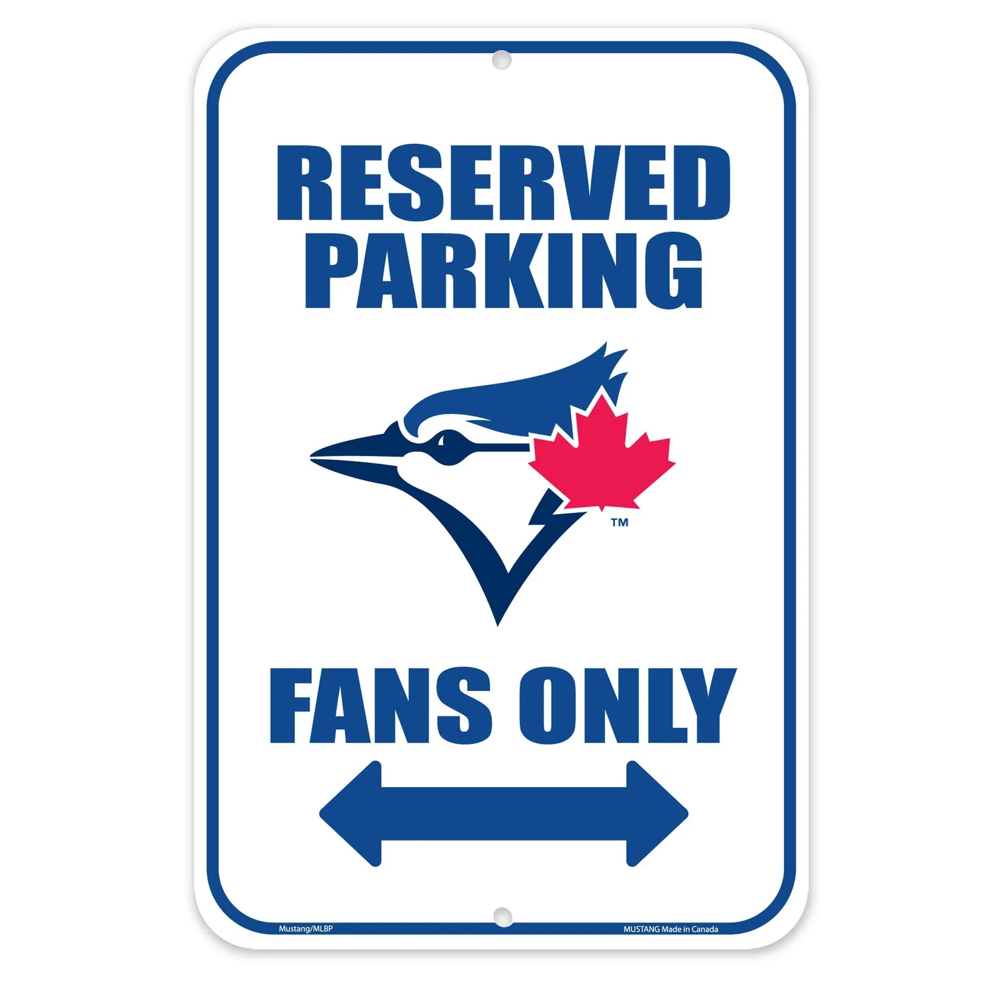 Toronto Blue Jays reserved parking sign with team logo, text and double arrow, white background