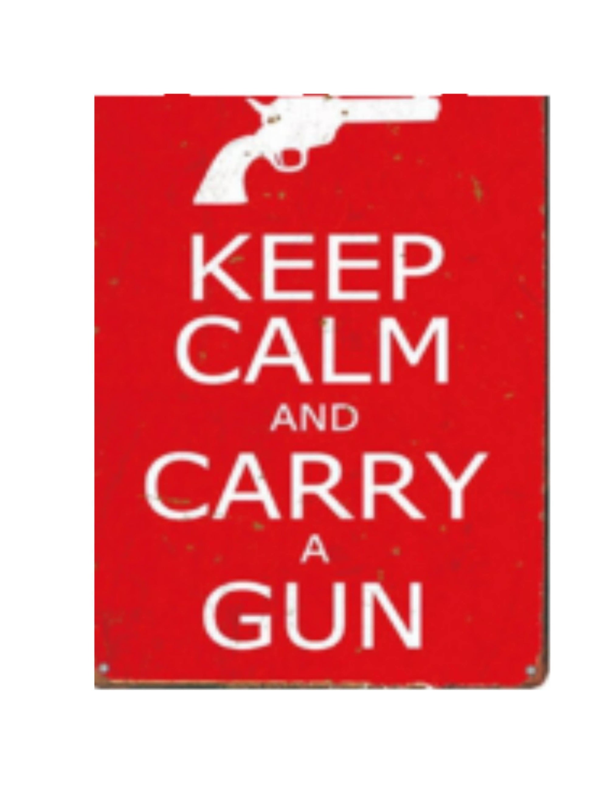 Red metal tin sign with white revolver and text keep calm and carry a gun
